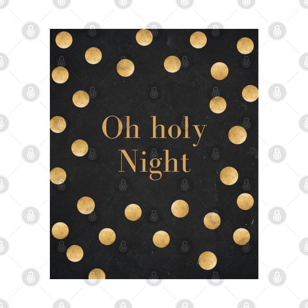Oh holy night by Printorzo