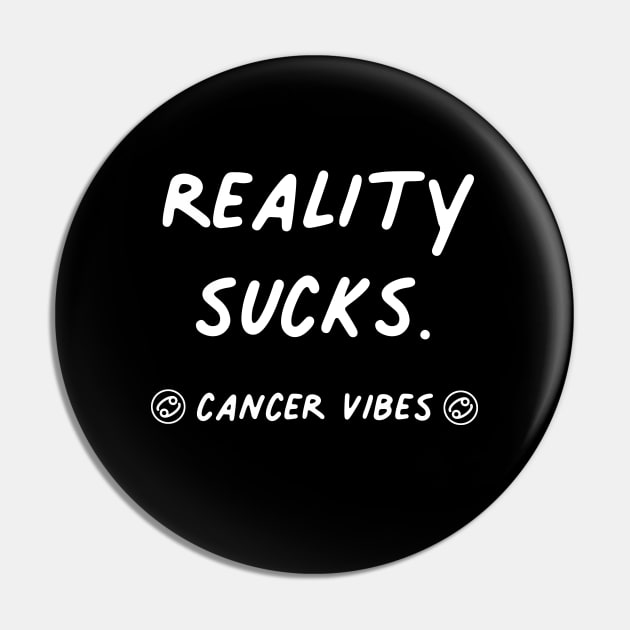 Reality Sucks Cancer funny quote zodiac astrology horoscope Pin by Astroquotes