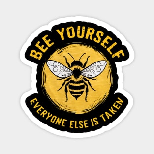 Bee Yourself Magnet