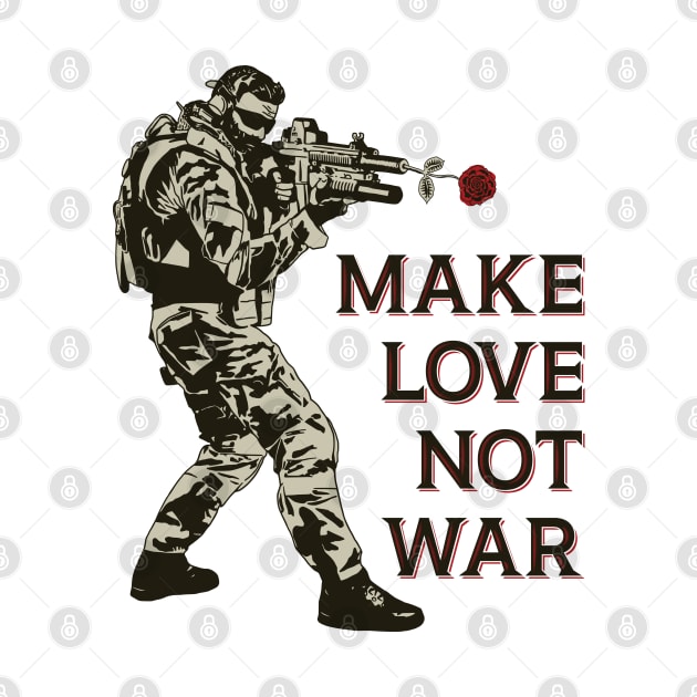 Make Love Not War by Mako Design 