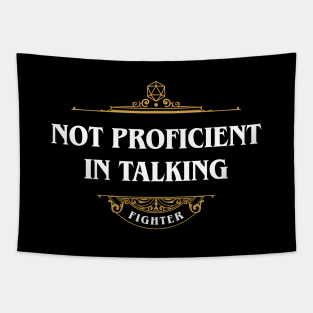 Fighter Not Proficient in Talking Tabletop RPG Funny Meme Tapestry