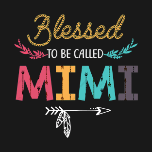 Blessed to be called mimi mother's day T-Shirt