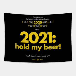 2021: hold my beer! Tapestry