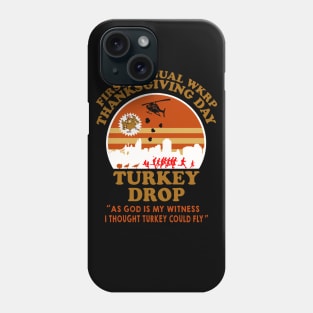 WKRP Turkey Real Drop Phone Case