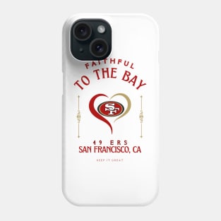 I'LL BE ALWAYS FAITHFUL TO THE BAY Phone Case