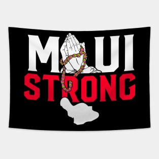 maui strong - Pray For Maui Hawaii Strong Maui Wildfire Support Maui Tapestry