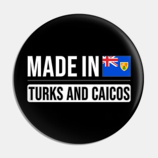 Made In Turks And Caicos - Gift for Turks And Caicos With Roots From Turks And Caicos Pin