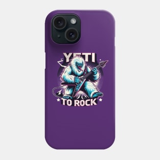 Yeti to Rock! Phone Case