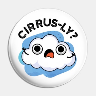 Cirrusly Cute Weather Cirrus Cloud Pun Pin