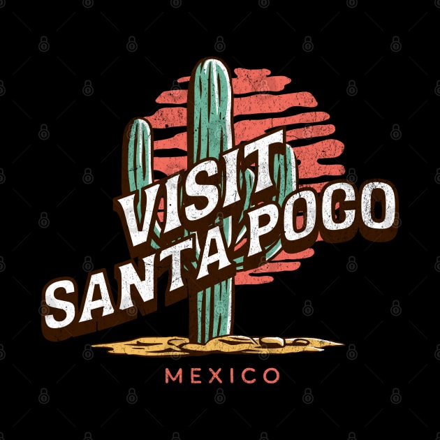 Visit Santa Poco Mexico by BodinStreet