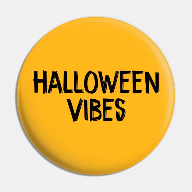 Halloween Vibes Pin by TIHONA