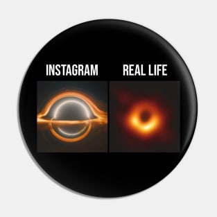 Instagram VS Real life Pin