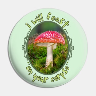 I Will Feast On Your Corpse Mushroom Photo Pin