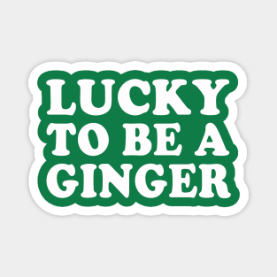 Lucky To Be A Ginger Irish Redhead St Patrick's Day Magnet