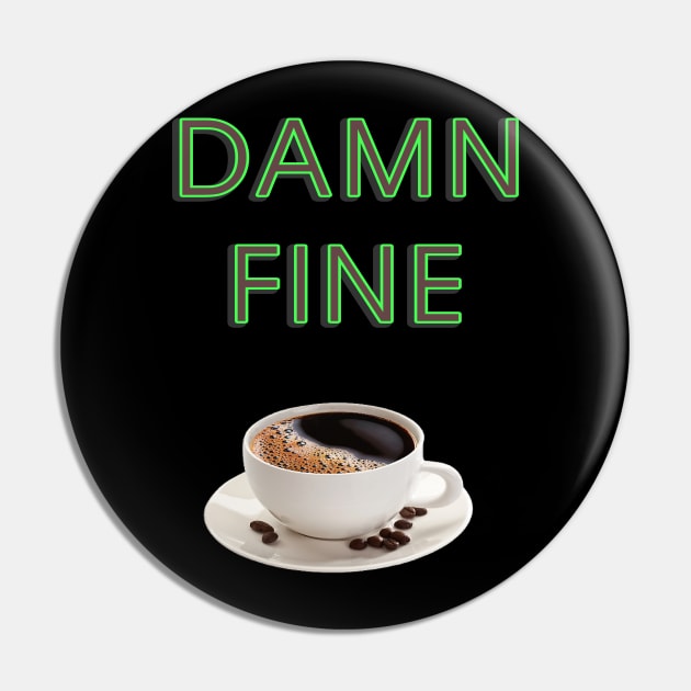 damn fine coffee Pin by anubisram