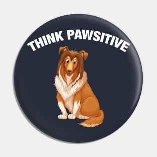 Think Pawsitive - Collie Pin