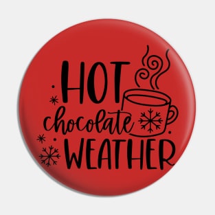 Hot Chocolate Weather | Winter Vibes Pin