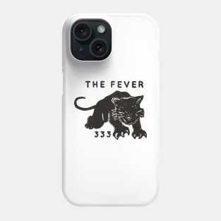 The Fever 333 Phone Case