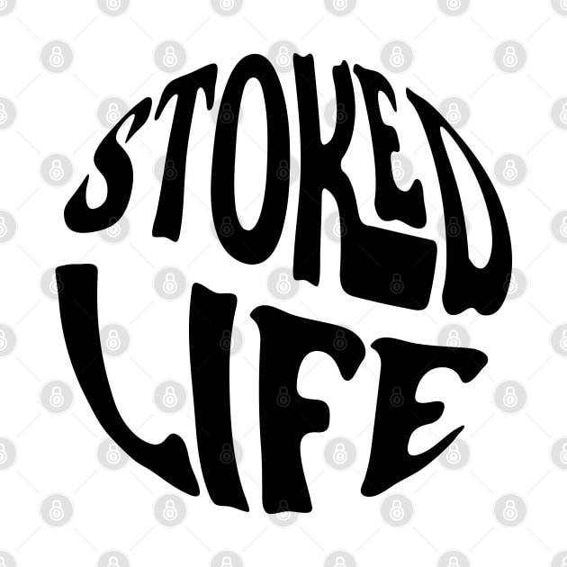 stoked life by Laterstudio