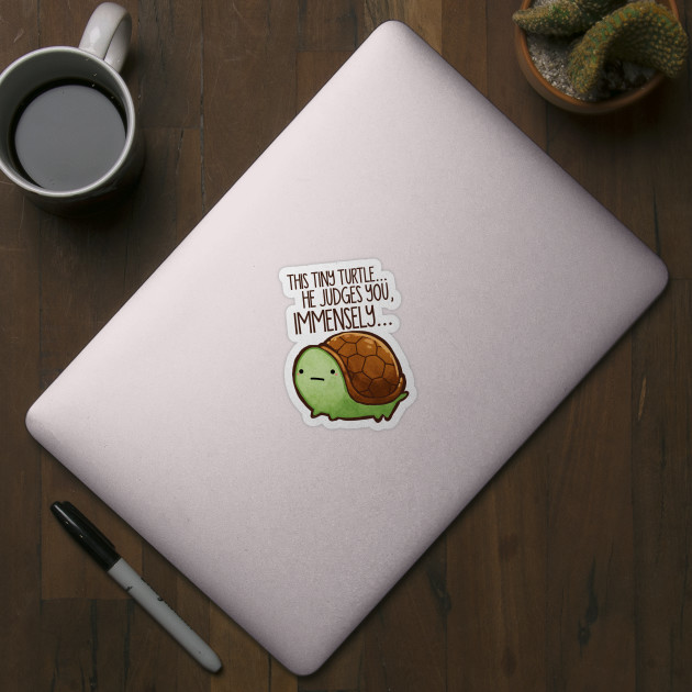 This Tiny Turtle Judges You... - Funnytee - Sticker