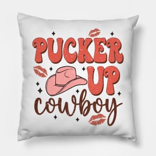 Pucker Up Cowboy T Shirt Valentine T shirt For Women Pillow