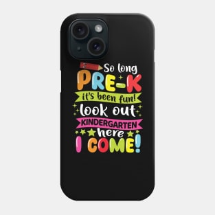 Kids So Long Pre-K Graduation Kindergarten Here I Come 2024 Phone Case