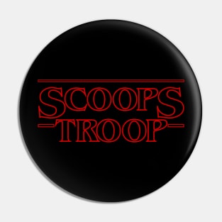 Stranger Scoops Troops Pin
