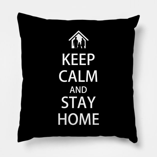 KEEP CALM and STAY HOME Pillow by Masahiro Lab