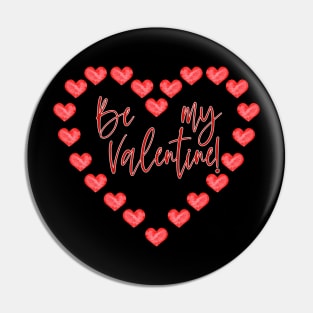 Be my Valentine Pin