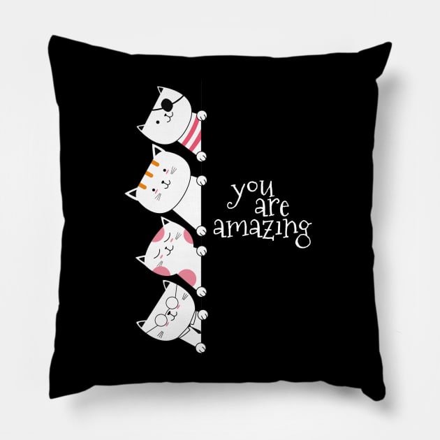 You Are Amazing Cute Cats Funny Pillow by Emart
