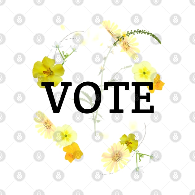 VOTE yellow Flower Unique Floral Vote Artwork by Created by JR