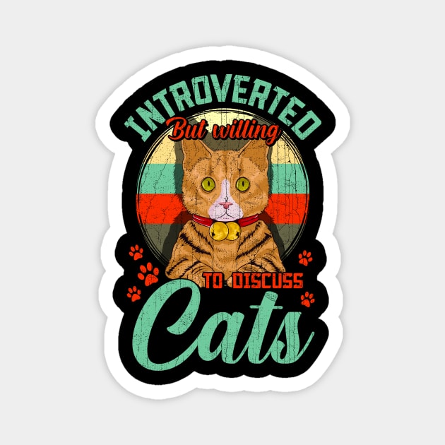 Introverted But Willing To Discuss Cats Cute Kitty Magnet by theperfectpresents