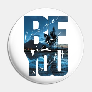 Believe In Yourself Quote Pin