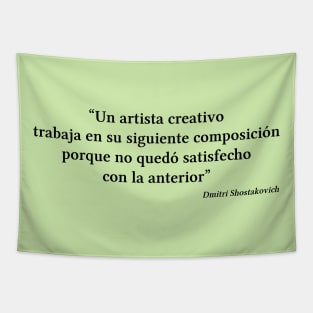 Shostakovich quote | Black | Un artista creativo trabaja en su siguiente composición Tapestry