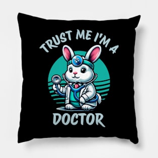 Trust Me I Am a Doctor Easter Bunny Pillow