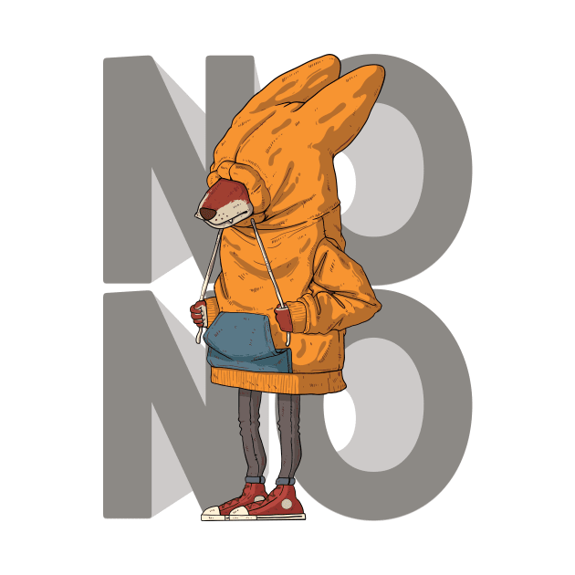 No No No • Nope • Not Today by WeAreTheWorld