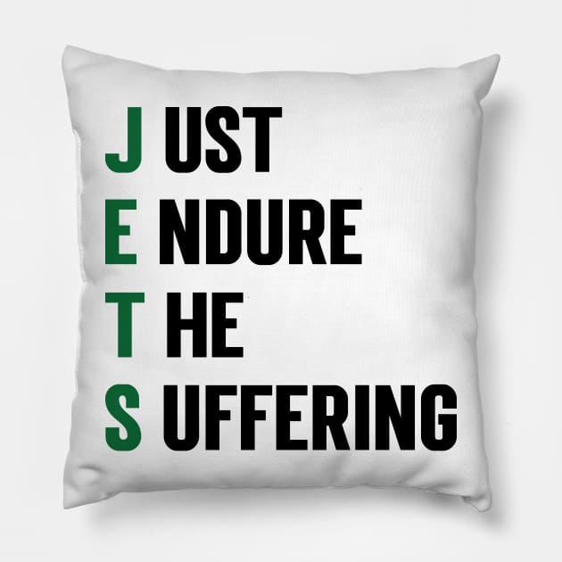 Just Endure The Suffering refined design v4 Pillow by Emma