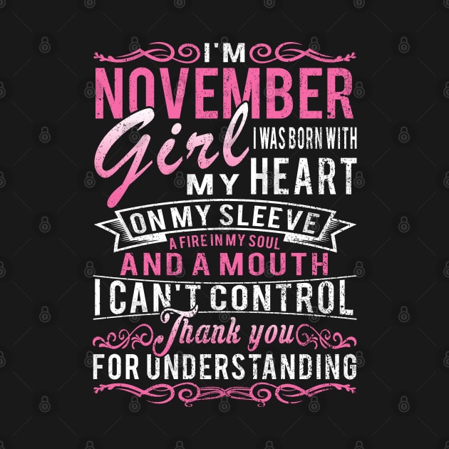 I'm November Girl I Was Born With My Heart On My Sleeve by Tuyetle