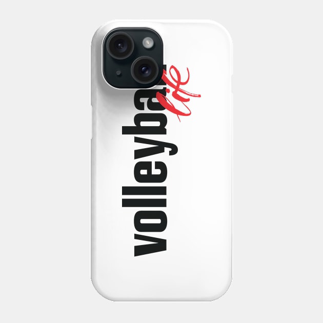 Volleyball Life Phone Case by ProjectX23Red