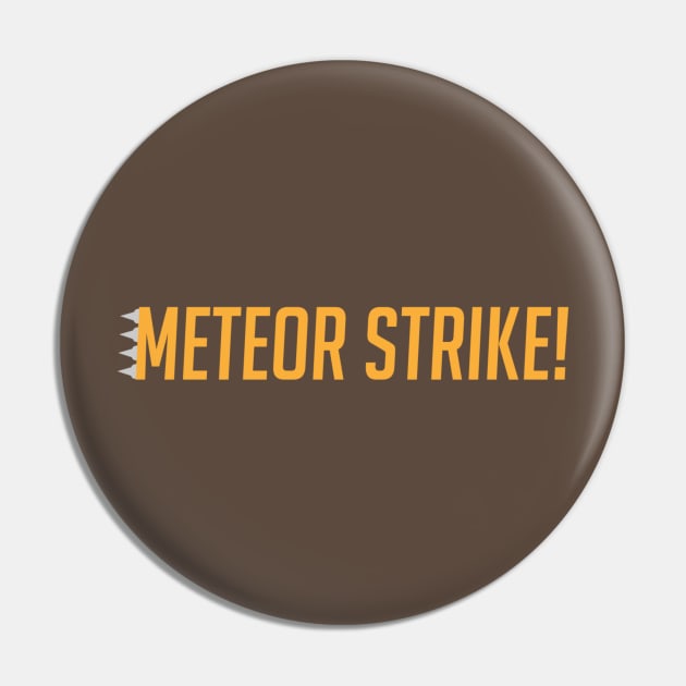 Meteor strike Pin by badgerinafez