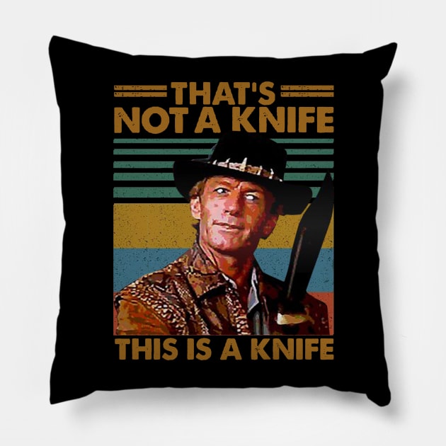 Crocodile Dundee That's Not A Knife Pillow by danterjad