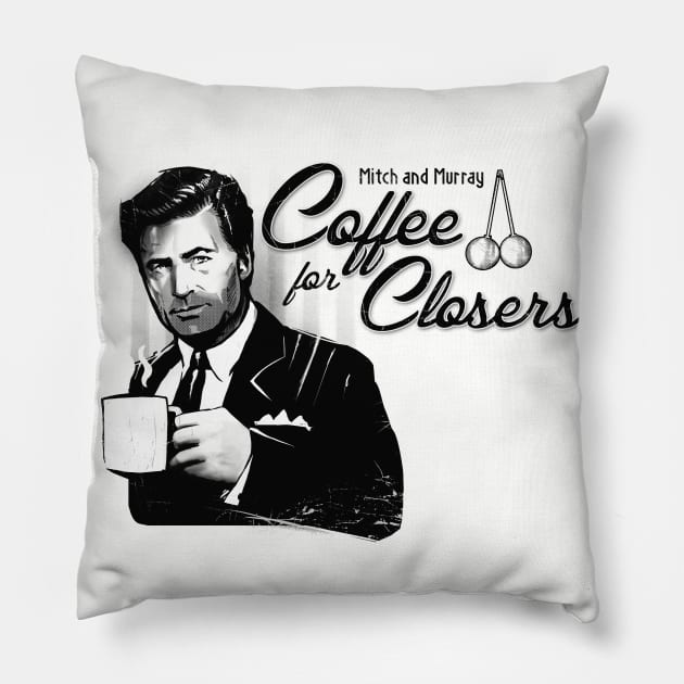 Coffee for Closers Pillow by Mr Eggs Favorites