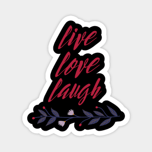 live love laugh Magnet