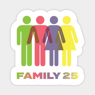 FAMILY 25 Magnet