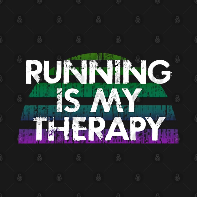 Running is my therapy. I run because I love carbs, food. I just like to run. I will outrun you. Runners gonna run. Running is my favorite. Best fastest runner ever. Vintage funny quote by BlaiseDesign