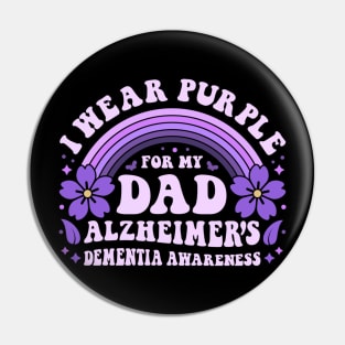 I Wear Purple For My Dad Alzheimer's Dementia Awareness Day Pin