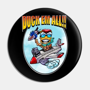 DUCK EM ALL! Pin