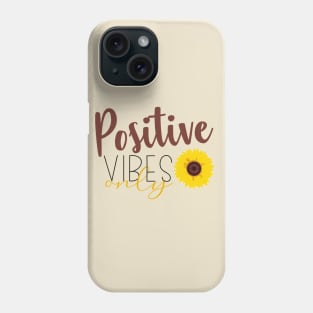 Only Positive Vibrations Phone Case