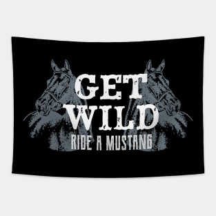 Get Wild Ride A Mustang Horse Riding Equestrian Tapestry