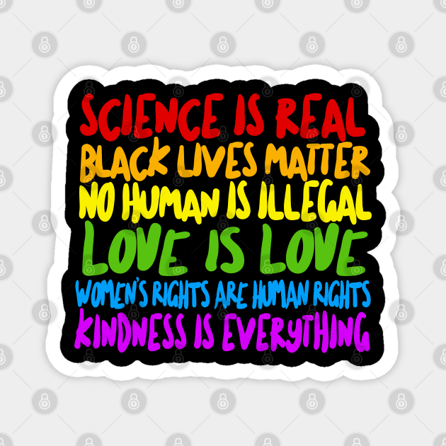 Science Is Real - Human Rights Typographic Design Magnet by DankFutura